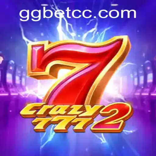 Discover the Thrilling World of Crazy7772 with GG.BET