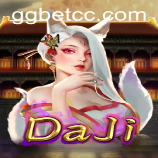 Explore the Thrilling World of DaJi: A Detailed Guide