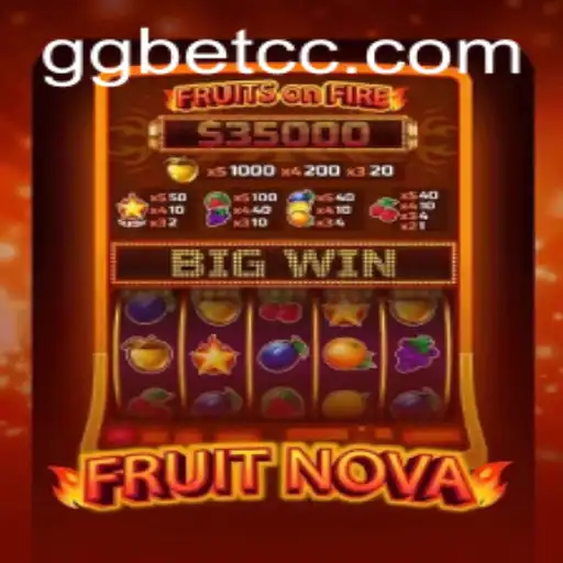Exploring the Exciting World of FruitNova and GG.BET