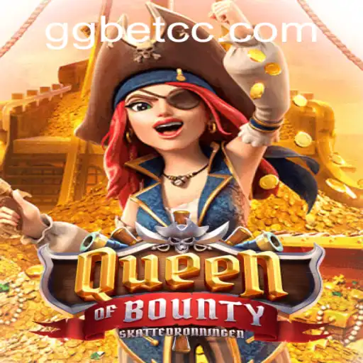 Discovering the Thrills of Queen of Bounty: A Pirate's Quest with GG.BET